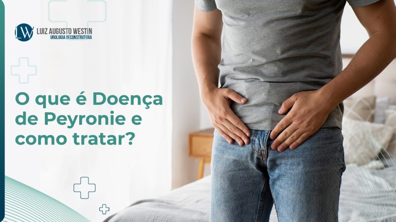 Doença de Peyronie: o que é e como tratar