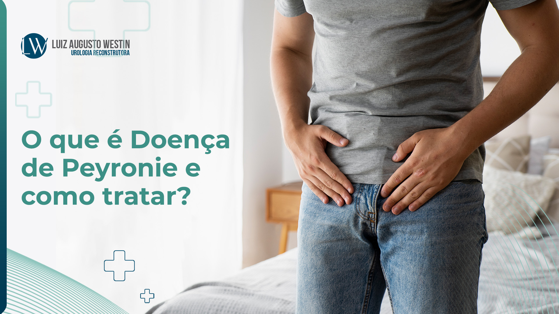 Doença de Peyronie: o que é e como tratar