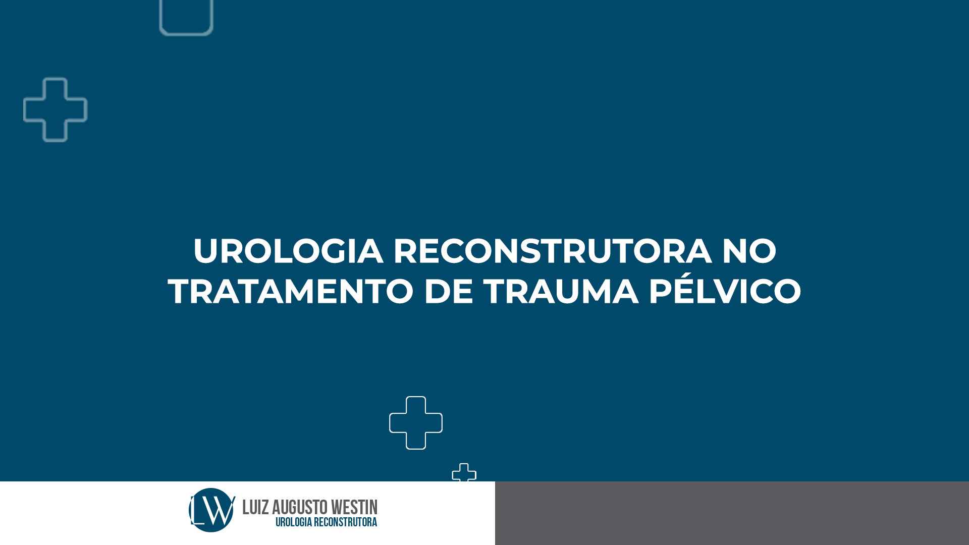 Urologia reconstrutora no tratamento de trauma pélvico
