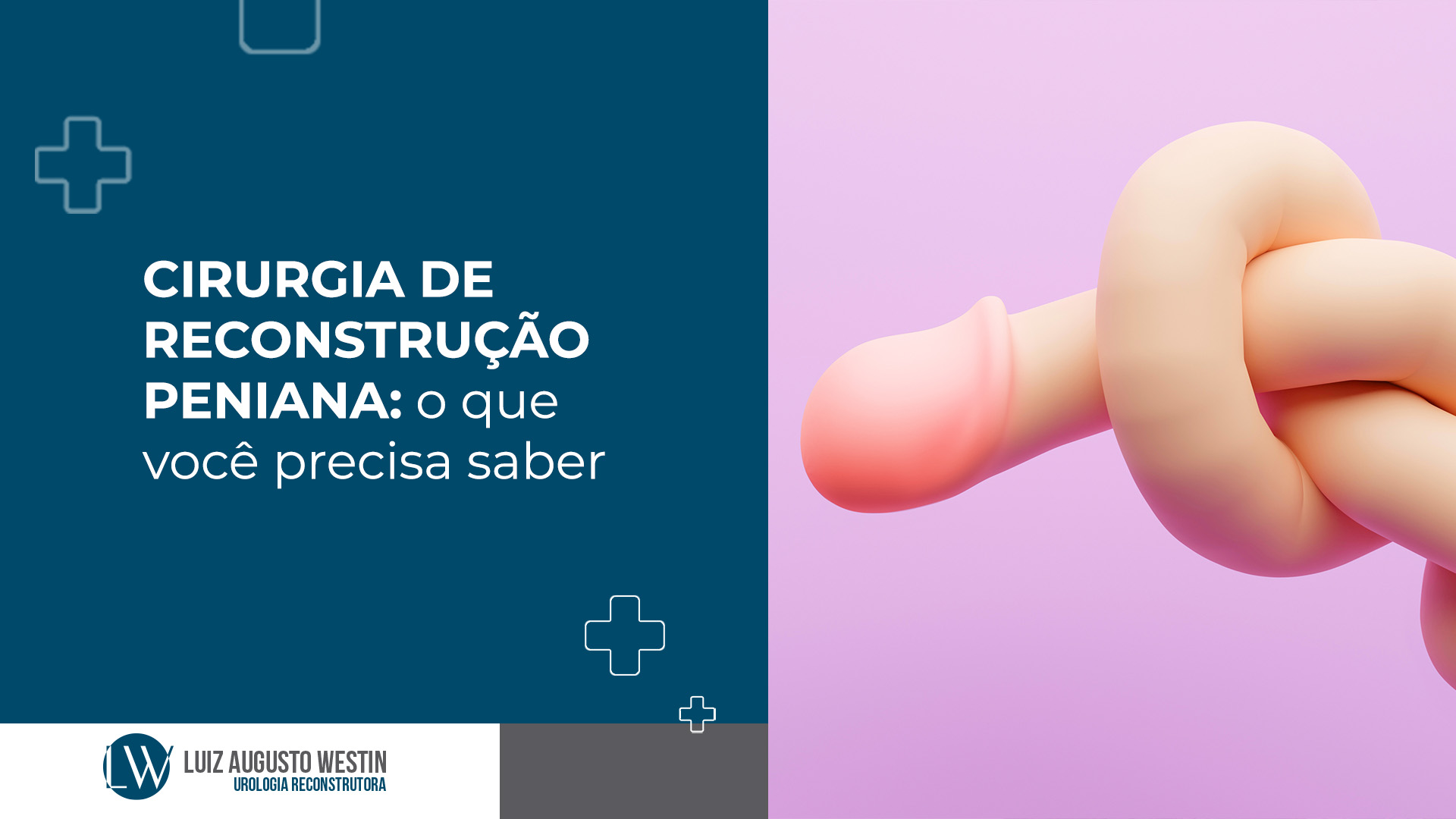 Cirurgia de reconstrução peniana: o que você precisa saber