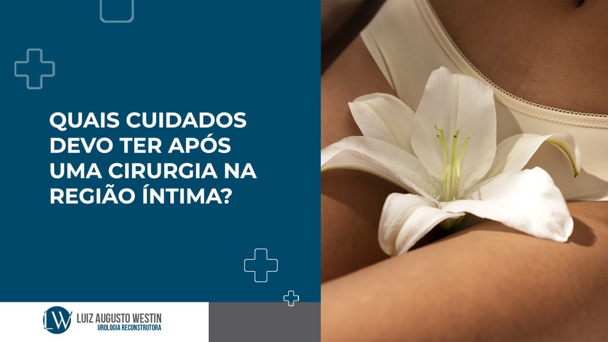Cuidados após uma cirurgia na região íntima